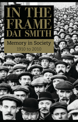 In the Frame: Wales 1910-2010 - Smith, Dai