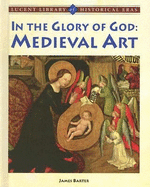 In the Glory of God: Medieval Art