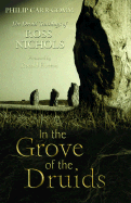 In the Grove of the Druids: The Druid Teachings of Ross Nichols - Carr-Gomm, Philip, and Hutton, Ronald (Foreword by)