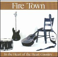 In the Heart of the Heart Country - Fire Town