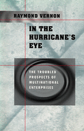 In the Hurricane's Eye: The Troubled Prospects of Multinational Enterprises