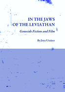 In the Jaws of the Leviathan: Genocide Fiction and Film