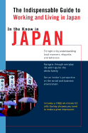 In the Know in Japan: The Indispensable Guide to Working and Living in Japan