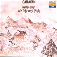 In the Land of Grey and Pink - Caravan