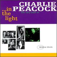 In the Light: The Very Best of Charlie Peacock - Charlie Peacock