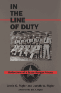 In the line of duty : reflections of a Texas Ranger private