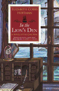 In the Lion's Den: A Novel of the Civil War - Cobbs Hoffman, Elizabeth