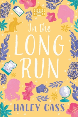 In the Long Run - Cass, Haley