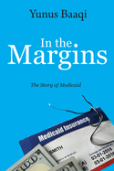 In the Margins: The Story of Medicaid