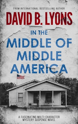 In The Middle of Middle America - Lyons, David B