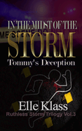 In the Midst of the Storm Tommy's Deception