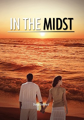 In The Midst - Goddard, David