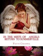 In the Mists of Angels- Return to Summerville