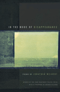 In the Mode of Disappearance: Poems