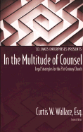 In the Multitude of Counsel: Legal Strategies for the 21st Century/Church