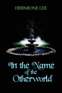 In the Name of the Otherworld