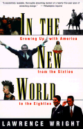 In the New World - Wright, Laurence, and Wright, Lawrence