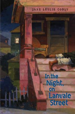 In the Night, on Lanvale Street - Lesley, Jane Conly, and Conly, Jane Leslie