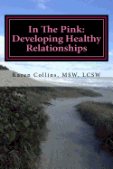 In the Pink: Developing Healthy Relationships