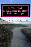 In The Pink: Developing Healthy Relationships