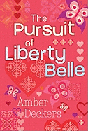 In The Pursuit of Liberty Belle