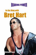 In the Ring with Bret Hart - Payan, Michael