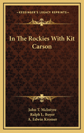 In the Rockies with Kit Carson