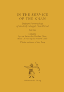 In the Service of the Khan: Eminent Personalities of the Early Mongol-Yuan Period (1200-1300). Part 1