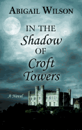 In the Shadow of Croft Towers