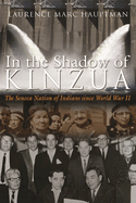 In the Shadow of Kinzua: The Seneca Nation of Indians Since World War II