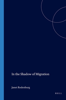 In the Shadow of Migration - Rodenburg, J