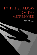 In the Shadow of the Messenger