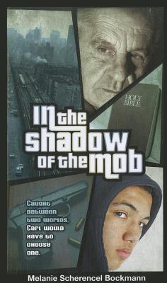 In the Shadow of the Mob - Bockmann, Melanie Scherencel