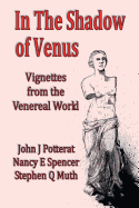 In the Shadow of Venus: Vignettes from the Venereal World