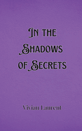 In the Shadows of Secrets