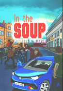 In The Soup: Premium Large Print Hardcover Edition