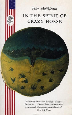 In the Spirit of Crazy Horse - Matthiessen, Peter