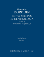 In the Steppes of Central Asia: Study Score