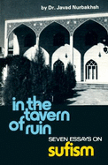 In the Tavern of Ruin: Seven Essays on Sufism