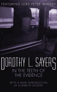 In the Teeth of the Evidence: Lord Peter Wimsey Book 14