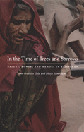 In the Time of Trees and Sorrows: Nature, Power, and Memory in Rajasthan