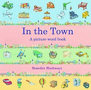 In the Town: A Picture Word Book