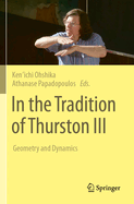 In the Tradition of Thurston III: Geometry and Dynamics
