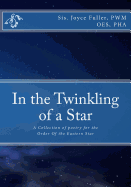 In the Twinkling of a Star: A Collection of Poetry for the Oes