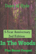 In The Woods: 5th Anniversary 2nd Edition