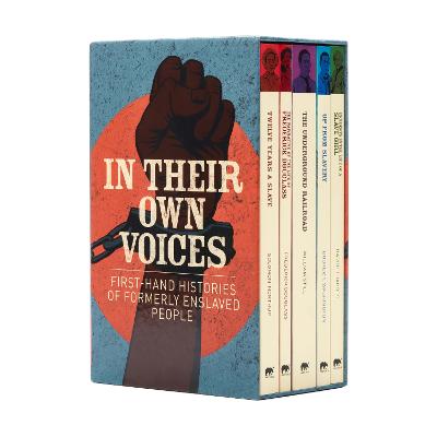 In Their Own Voices: First-hand Histories of Formerly Enslaved People - Jacobs, Harriet, and Douglass, Frederick, and Washington, Booker T.