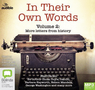 In Their Own Words 2: More letters from history
