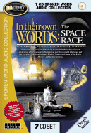 In Their Own Words: The Space Race: The Apollo, Gemini, and Mercury Missions