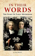 In Their Words: The Story Of Early Methodism