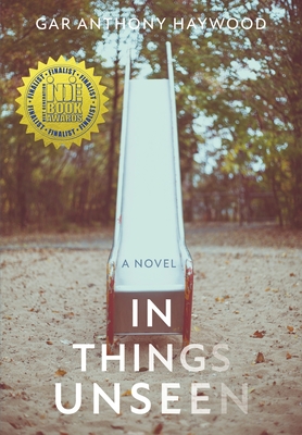 In Things Unseen - Haywood, Gar Anthony